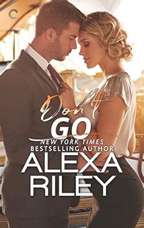 alexia riley|Don't Go (For You Book 3) .